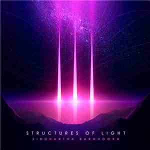 Siddhartha Barnhoorn - Structures Of Light mp3 album