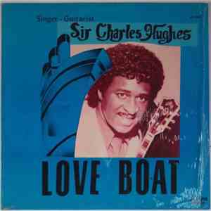 Sir Charles Hughes - Love Boat mp3 album