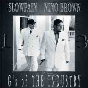 Slow Pain & Nino Brown  - G's Of The Industry mp3 album