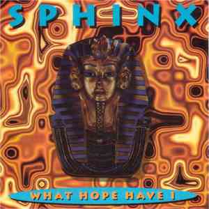 Sphinx - What Hope Have I mp3 album
