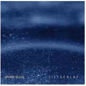 Sphäre Sechs - Tiefschlaf mp3 album