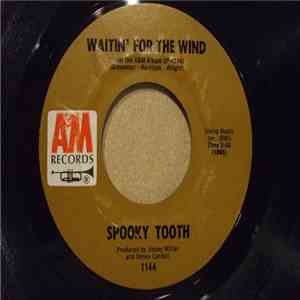 Spooky Tooth - Waitin' For The Wind mp3 album