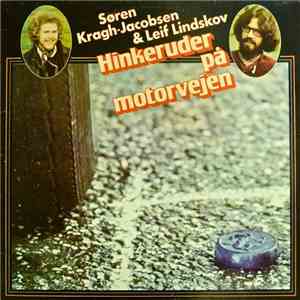 Søren Kragh-Jacobsen & Leif Lindskov - Hinkeruder På Motorvejen mp3 album