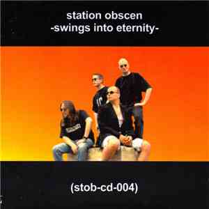 Station Obscen - Swings Into Eternity mp3 album