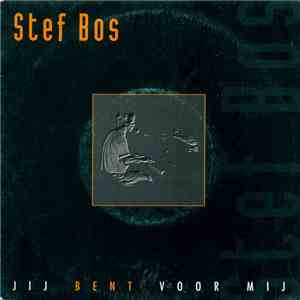 Stef Bos - Jij Bent Voor Mij mp3 album