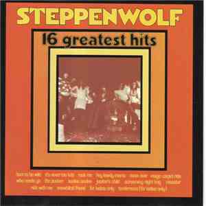 Steppenwolf - 16 Greatest Hits mp3 album