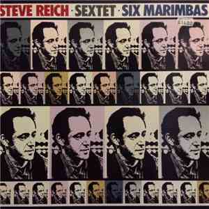 Steve Reich - Sextet · Six Marimbas mp3 album