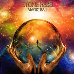 Stone Rebel - Magic Ball mp3 album