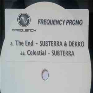 Subterra & Dekko  - The End / Celestial mp3 album