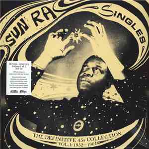 Sun Ra - Singles Volume 1: Definitive 45s Collection 1952-1961 mp3 album