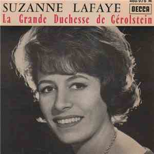 Suzanne Lafaye - La Grande Duchesse De Gérolstein mp3 album