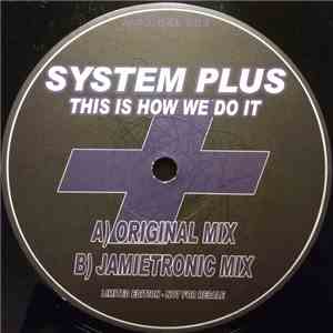System Plus - This Is How We Do It mp3 album