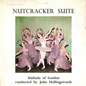 Tchaikovsky - Sinfonia Of London Conducted By John Hollingsworth - Nutcracker Suite mp3 album