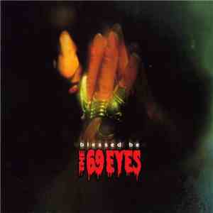 The 69 Eyes - Blessed Be mp3 album