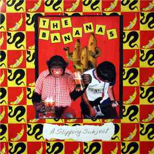 The Bananas - A Slippery Subject mp3 album