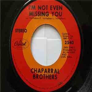 The Chaparral Brothers - I'm Not Even Missing You / Maybe I Could Find My Way Back Home Again mp3 album