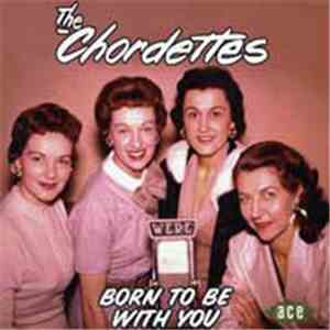 The Chordettes - Born To Be With You mp3 album