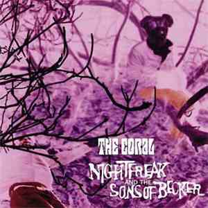The Coral - Nightfreak And The Sons Of Becker mp3 album