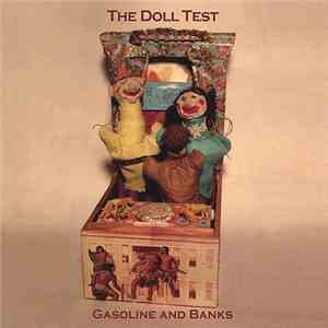 The Doll Test - Gasoline And Banks mp3 album