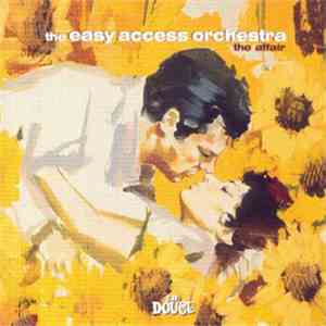 The Easy Access Orchestra - The Affair mp3 album