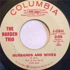 The Harden Trio - Husbands And Wives / Seven Days Of Crying (Makes One Weak) mp3 album