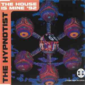 The Hypnotist - The House Is Mine '92 mp3 album