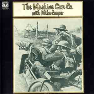 The Machine Gun Co. With Mike Cooper - The Machine Gun Co. With Mike Cooper mp3 album