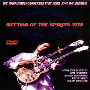 The Mahavishnu Orchestra Featuring John McLaughlin - Meeting Of The Spirits 1972 mp3 album