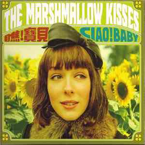 The Marshmallow Kisses - Ciao! Baby mp3 album