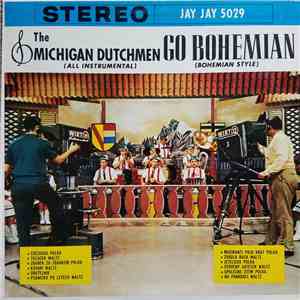 The Michigan Dutchmen - Go Bohemian mp3 album