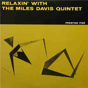 The Miles Davis Quintet - Relaxin' With The Miles Davis Quintet mp3 album