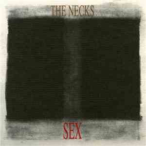 The Necks - Sex mp3 album