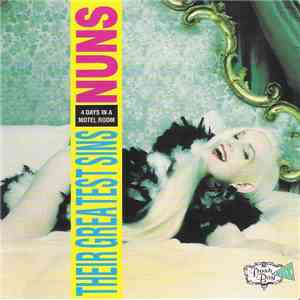 The Nuns - 4 Days In A Motel Room - Their Greatest Sins mp3 album