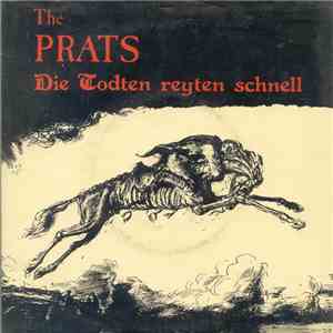 The Prats - Die Todten Reyten Schnell mp3 album