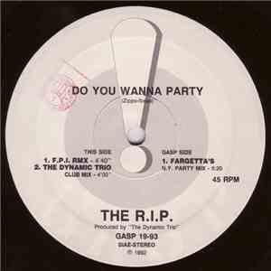 The R.I.P. - Do You Wanna Party mp3 album