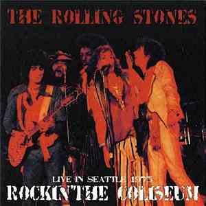 The Rolling Stones - Rockin' The Coliseum mp3 album