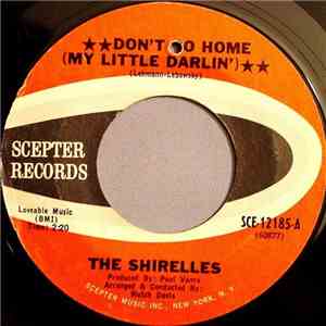 The Shirelles - Don't Go Home (My Little Darlin') / Nobody Baby After You mp3 album