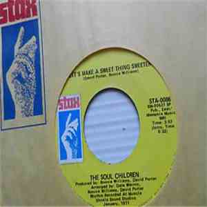The Soul Children - Let's Make A Sweet Thing Sweeter mp3 album