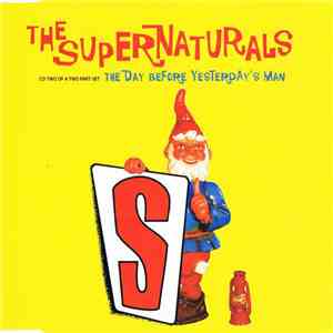 The Supernaturals - The Day Before Yesterday's Man mp3 album