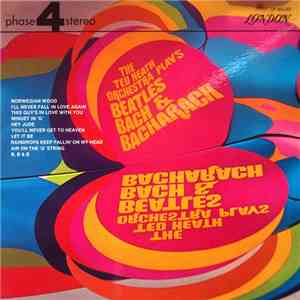 The Ted Heath Orchestra - The Ted Heath Orchestra Plays Beatles Bach & Bacharach mp3 album