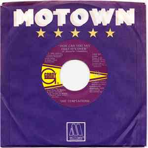 The Temptations - How Can You Say That It's Over mp3 album