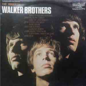 The Walker Brothers - The Immortal Walker Brothers mp3 album