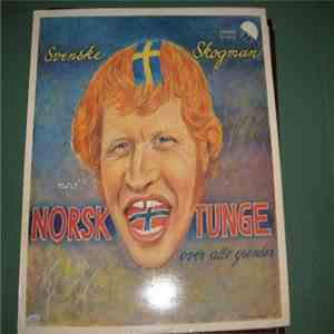 Thore Skogman - Svenske Skogman Med Norsk Tunge. Over Alle Grenser mp3 album