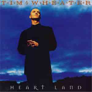Tim Wheater - Heart Land mp3 album
