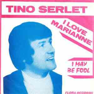 Tino Serlet And The Blacks - I Love Marianne mp3 album