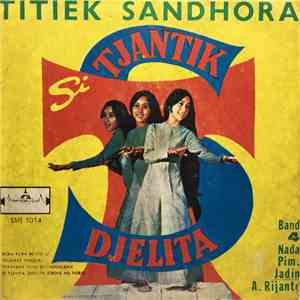 Titiek Sandhora - Si Tjantik Djelita mp3 album