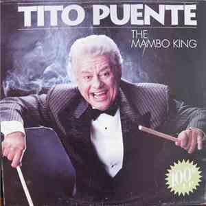 Tito Puente - The Mambo King 100th LP mp3 album