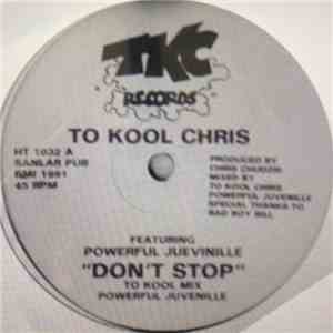 To Kool Chris - Don't Stop mp3 album