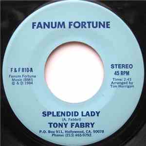 Tony Fabry - Splendid Lady / Please Call Lolita mp3 album