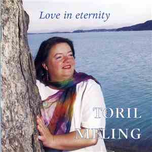 Toril Meling - Love Is Eternity mp3 album